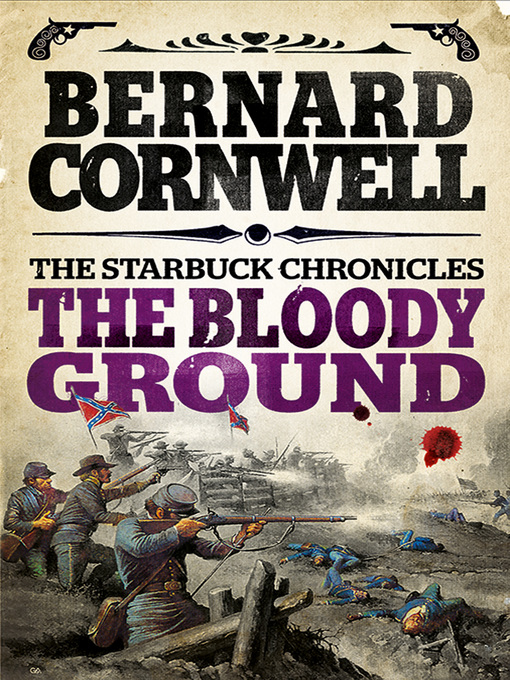 Title details for The Bloody Ground by Bernard Cornwell - Available